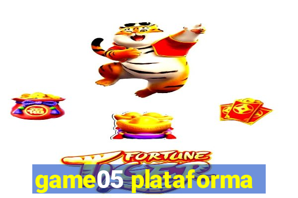 game05 plataforma